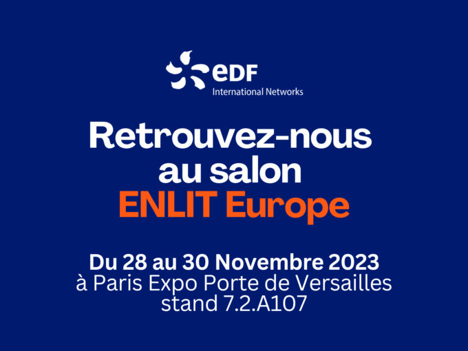 EDF International Networks au Salon ENLIT Europe 2023 : Rencontrez-nous à Paris !